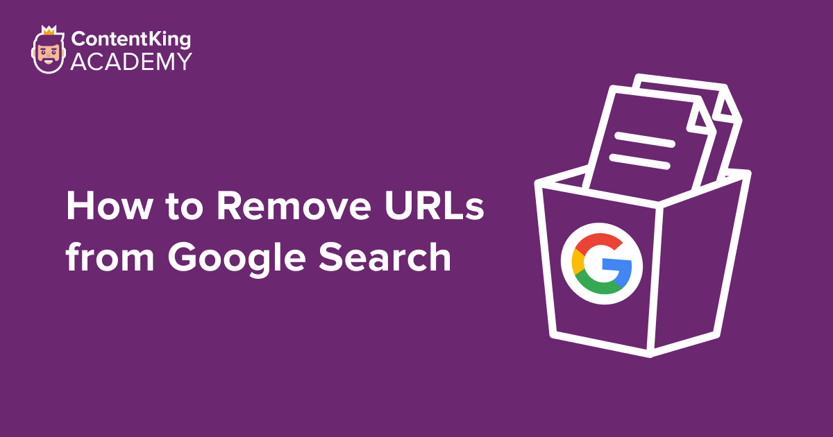 How To Remove URLs From Google Search Quickly